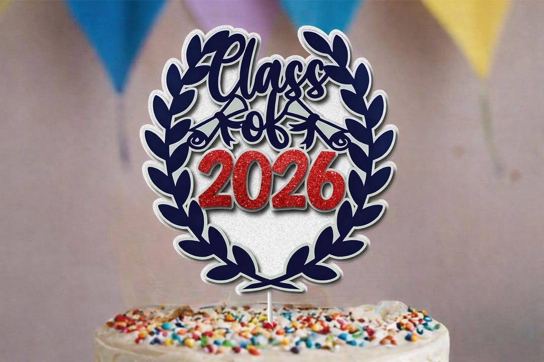 Class of 2026 Cake Topper / Graduation 2026 Cake Topper Svg ...