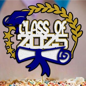 Class of 2025 cake topper / Graduation 2025 cake topper svg / Graduation Party Decoration / Cricut / Instant Download / diy decor