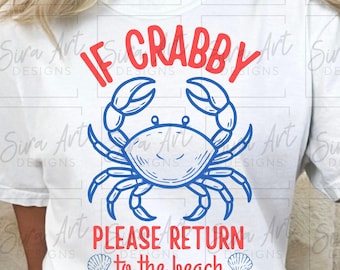 Si Crabby regresa a la playa PNG, diseño de cangrejo costero, camiseta de verano divertida sublimada