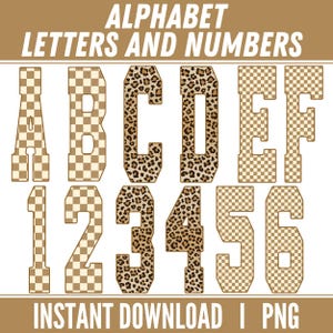 May include: A digital graphic set titled ALPHABET LETTERS AND NUMBERS INSTANT DOWNLOAD PNG featuring letters A through F and numbers 1 through 6. The characters display alternating beige and white checkerboard patterns or brown and black leopard print.