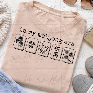 In My Mahjong Era PNG, Chinese Tile Game Shirt Design