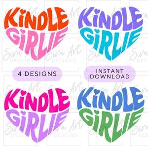 Puede incluir: Cuatro diseños en forma de corazón con la frase "KINDLE GIRLIE" en varios colores: naranja y rosa, azul y turquesa, rosa y morado, y azul y verde. También están presentes las frases "4 DESIGNS" y "INSTANT DOWNLOAD".