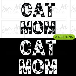 Cat Mom Png, Cat Mama PNG, Cat Mother png, Cat Lover Png, Fur mama png, Love Cats png, Pet Mom Png, Paw Mom Png, Cute Cat Owner Design