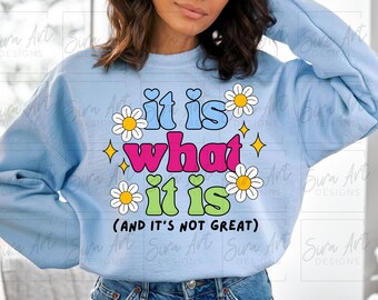 Sarcastic Meme PNG, It Is What Design (Digital Download)