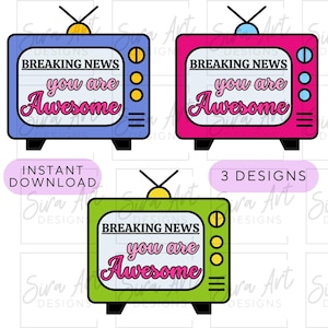 Breaking News You Are Awesome PNG, Self Love png, Love Yourself png, Breaking News PNG, Trendy PNG, Mental Health png, Positive png