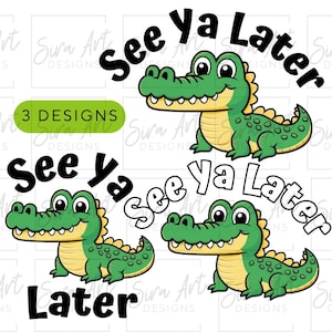 See Ya Later Alligator PNG, Funny Cute Animal Png, Trendy PNG, Sarcastic Humor Png, Later Gater Sticker Design, See You Later Alligator png