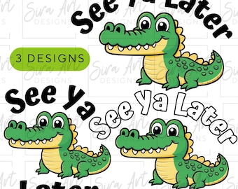 See Ya Later Alligator PNG, Funny Gator Animal Clipart, Trendy Sarcastic Humor Design