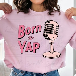 Born to Yap PNG: Retro Microphone, Funny Y2K Meme (Digital Download)
