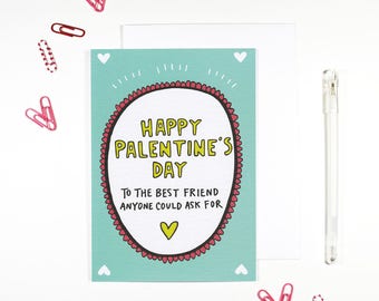 Happy Palentine's Day Friendship Valentine's Card for Friends on Valentine's Galentines Anti Valentines Day