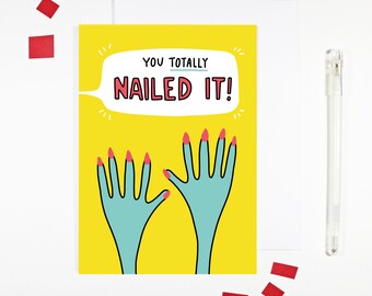 You Totally Nailed It Funny Congratulations Card