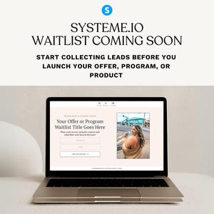 May include: A laptop displays a webpage with the text "Your Offer or Program Waitlist Title Goes Here." The screen is open on a white surface. The image also contains the text "SYSTEME.IO WAITLIST COMING SOON."