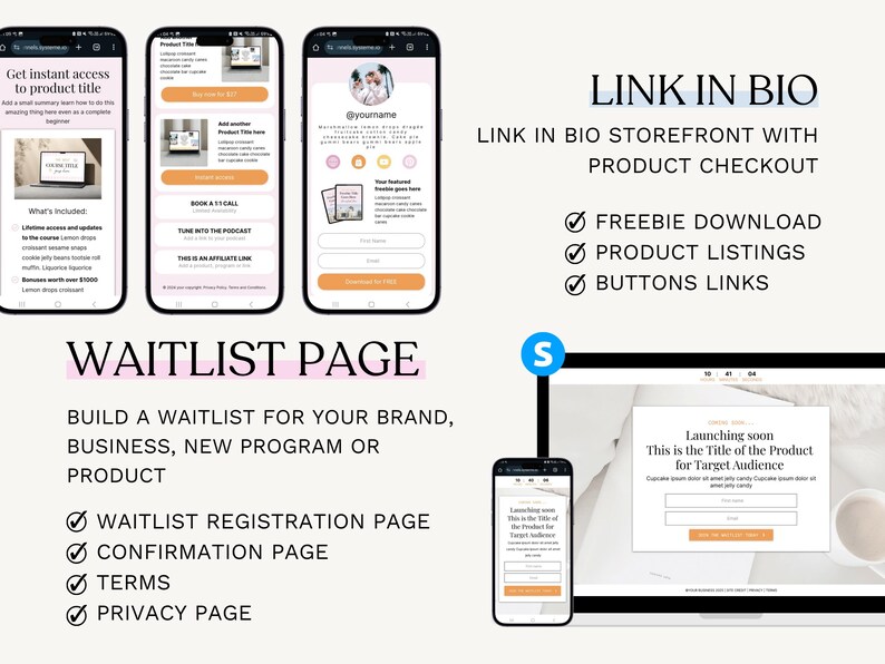 May include: Image showcasing mobile phone screens and a laptop displaying website mockups. The screens feature text like "Get instant access to product title" and "Link in Bio." The image promotes a waitlist page and storefront with product checkout.