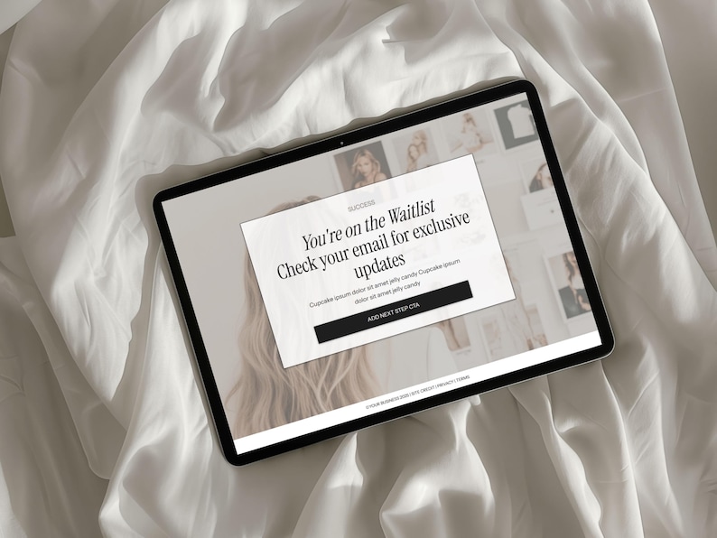 May include: A digital tablet displaying a website notification on a white background. The notification reads "You're on the Waitlist Check your email for exclusive updates." A black button says "ADD NEXT STEP CTA."