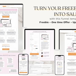 May include: A digital marketing template titled "Turn Your Freebie Into Sales" is displayed on multiple screens, including a computer, tablets, and phones. The template includes a funnel design with the words "Freebie, One time Offer, Upsell."