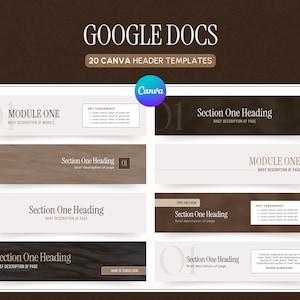 May include: A digital graphic showcasing 20 Canva header templates for Google Docs. The design features a white background with various header layouts in shades of brown and beige, with text such as "Module One" and "Section One Heading". The Canva logo is also visible.