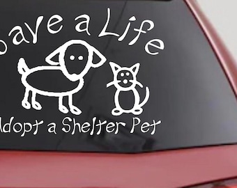 Save a Life Adopt Pet Decal Car Truck Window Vinyl Sticker Dog Cat Rescue Animal 6in X 4.3in