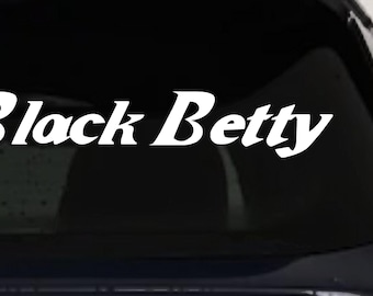 Black Betty Decal: Vinyl Car, Truck, Laptop Window Sticker