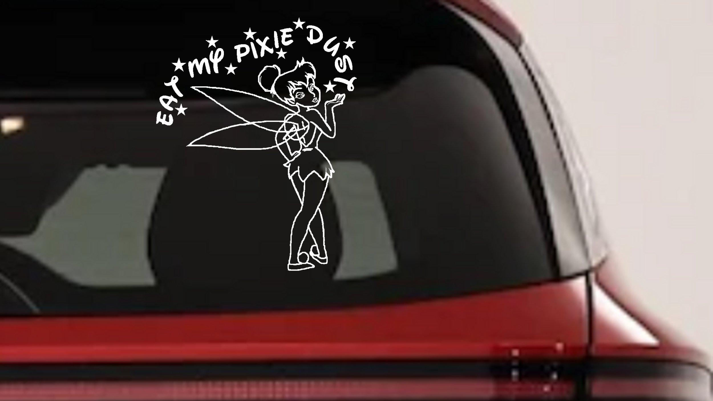 Tinkerbell Eat My Pixie Dust Vinyl Decal - Car, Truck, Window