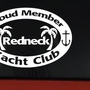 Redneck Yacht Club Decal Country Truck Boat Window Vinyl Sticker Car Auto 8in X 5.3in