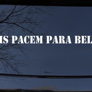 12in X 0.8in si vis pacem para bellum Car or Truck Window Laptop Decal Sticker Your Choice Of Colors
