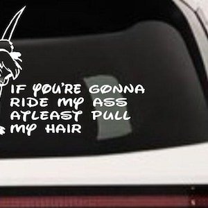 Tinkerbell Vinyl Car Decal If You Ride My Ass Pull Hair Vinyl Sticker