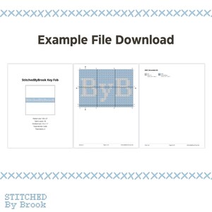 May include: A digital cross-stitch pattern download titled "Example File Download." The pattern features the letters "BYB" in a light blue grid. The document includes a pattern size of 126 x 25 stitches and the text "StitchedByBrook Key Fob."