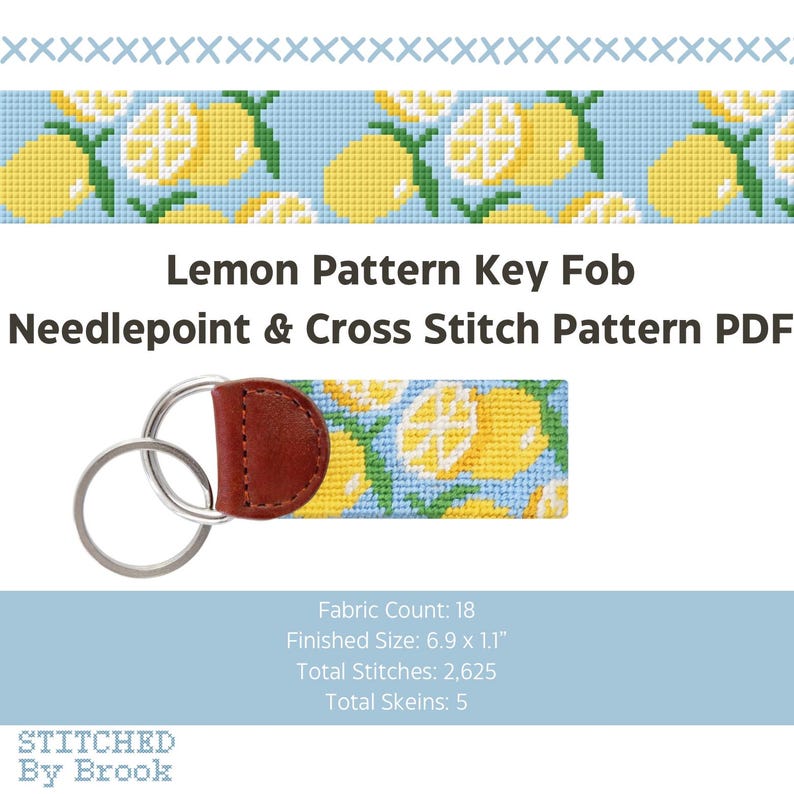 May include: A key fob with a lemon pattern, featuring a needlepoint and cross-stitch design. The key fob has a brown leather backing and silver key rings. The pattern includes yellow lemons on a light blue background. The text "Lemon Pattern Key Fob" is displayed.