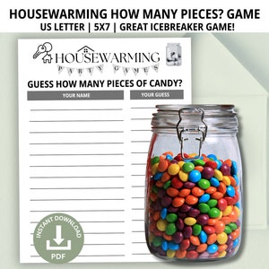May include: Printable game card with a jar of colorful candy and the text "HOUSEWARMING PARTY GAMES GUESS HOW MANY PIECES OF CANDY? YOUR NAME YOUR GUESS".