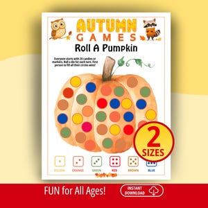Könnte beinhalten: Ein druckbares Spielblatt mit dem Titel Autumn Games Roll A Pumpkin, das eine orangefarbene Kürbisillustration mit farbigen Kreisen zeigt. Der Text lautet Everyone starts with 20 candies or markers. Roll a die for each turn. First person to fill all their circles wins! Enthält eine farbcodierte Würfelanleitung und ein 2 SIZES Abzeichen.