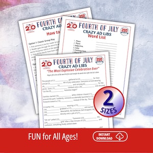 May include: Three white paper sheets featuring Fourth of July Crazy Ad Libs games with red and blue text. The pages include a word list, instructions, and a fill-in-the-blank story titled The Most Explosive Celebration Ever. A red circle badge indicates 2 Sizes.