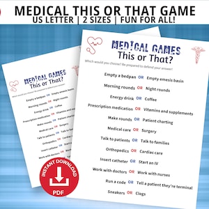 May include: A printable medical themed "This or That" game with a red heart and a caduceus symbol. The game features a list of medical scenarios with two choices for players to choose from. The text includes "Empty a bedpan or Empty emesis basin", "Morning rounds or Night rounds", "Energy drink or Coffee", "Prescription medication or Vitamins and supplements", "Make rounds or Patient charting", "Medical care or Surgery", "Talk to patients or Talk to families", "Orthopedics or Cardiac care", "Insert catheter or Start an IV", "Work with doctors or Work with nurses", "Run a code or Tell a patient they're terminal", and "Sneakers or Clogs".