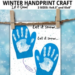 Winter Handprint Crafts, Let It Snow, Handprint Art, Winter Handprint, Mittens Handprint Craft, Editable Handprint Craft, Handprint Keepsake
