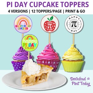May include: Printable cupcake toppers for Pi Day. The toppers feature a rainbow, an apple, a pie, and a black and white graphic of the symbol pi. The text on the toppers says "Happy Pi Day" and "3.14.2025".