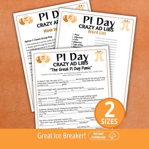 May include: White paper sheets with "PI Day Crazy Ad Libs" text and Pi symbols. The sheets include fill-in-the-blank word games, with instructions and a word list. The image also includes a circular graphic with the text "2 Sizes" and "Instant Download".