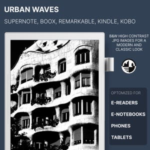 May include: Black and white image of a building with a unique, wavy facade. The image is optimized for e-readers, e-notebooks, phones, and tablets. The text "URBAN WAVES" is at the top of the image. The text "SUPERNOTE, BOOX, REMARKABLE, KINDLE, KOBO" is below the title. The text "B&W HIGH CONTRAST JPG IMAGES FOR A MODERN AND CLASSIC LOOK" is on the right side of the image. The text "OPTIMIZED FOR" is above the list of devices. The text "E-READERS, E-NOTEBOOKS, PHONES, TABLETS" is below the "OPTIMIZED FOR" text.