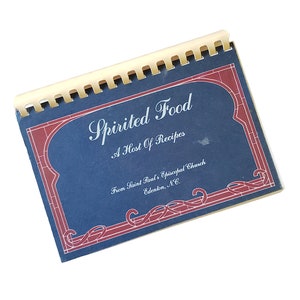 Spirited Food A Host of Recipes Cookbook by Saint Paul&#39;s Episcopal Church of Edenton North Carolina