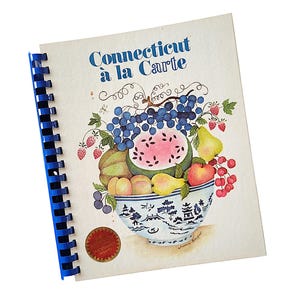Connecticut a la Carte The Art of Fine Food 1982 Regional Community Cookbook Vintage Recipes 2nd Printing