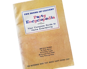 The House of Calvert Party Encyclopedia Your Complete Guide to Entertaining 1960 Paperback Recipes Cocktails Appetizers