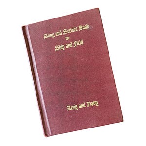Army Navy Song and Service Book for Ship and Field WW2 Era 1942 Prayers Music