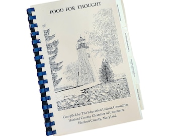 Food for Thought Vintage 1990 Cookbook by the Harford County MD Chamber of Commerce
