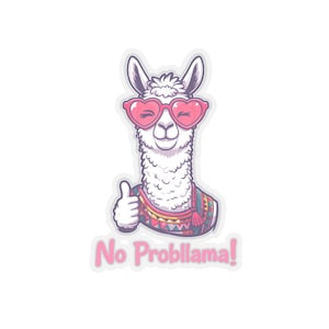 No Probllama Sticker: Funny Llama Laptop Decal