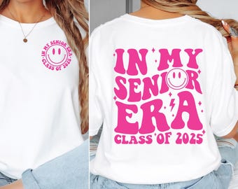 Senior 2025 Shirt: &quot;In My Senior Era&quot; Cotton Tee