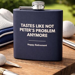 Personalized Retirement Flask | Funny Retirement Gift | “Not My Problem Anymore” Flask | Custom Name Flask | 6oz Stainless Steel Flask