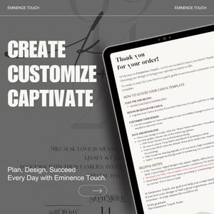 May include: A digital screen with the text "Thank you for your order!" and instructions on how to access and customize a Canva template. The text "Create, Customize, Captivate" is displayed on a gray background.