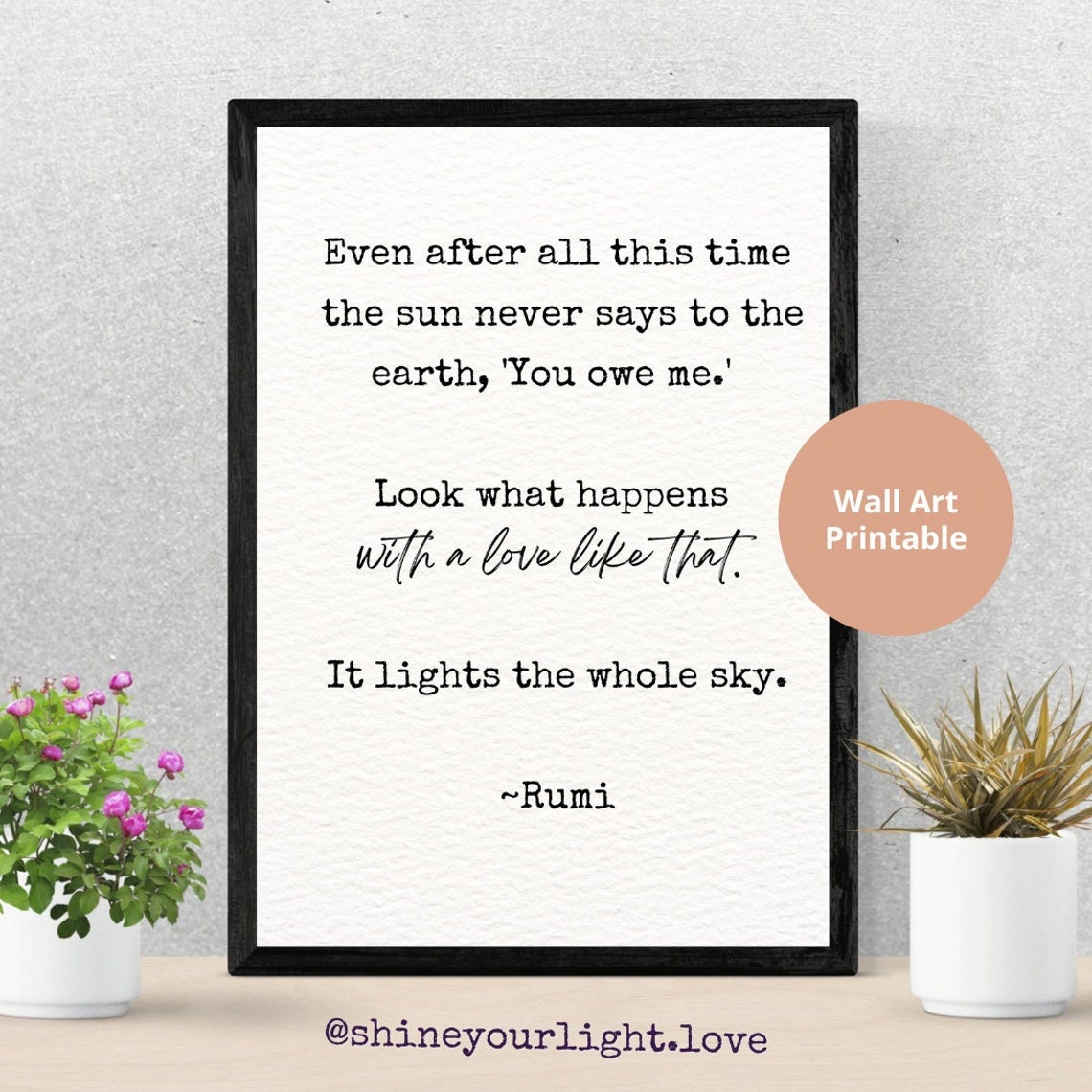 The Sun Never Says by Rumi Poem Canvas Print Poetry Print Gift, Poetry