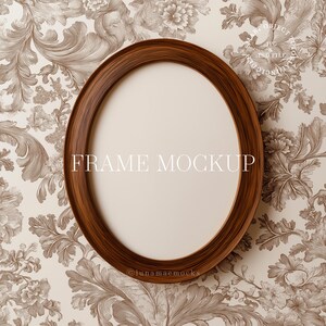 May include: Oval wooden frame mockup with the text "FRAME MOCKUP" in white. The frame is a dark brown colour and has a light beige interior. The background is a floral pattern in shades of brown and beige.