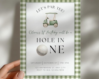 May include: A golf-themed invitation with a green gingham border. The text reads "Let's Par Tee!" and "Oliver's 1st Birthday will be a Hole in One." A golf cart and golf ball are illustrated. The date and time are also included.