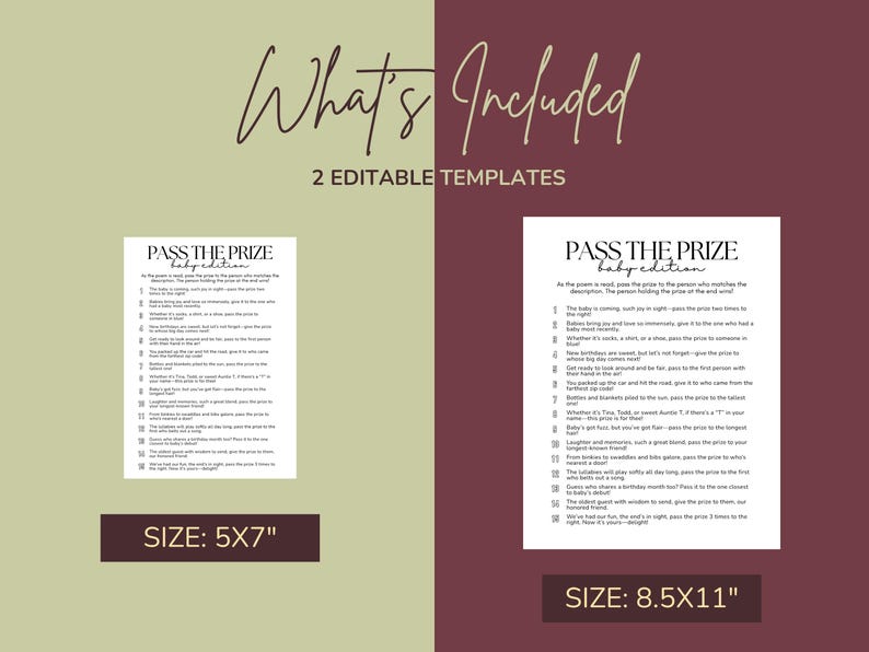 May include: Two baby shower game templates, "Pass the Prize," are displayed. One is 5x7 inches, the other is 8.5x11 inches. The text is black on a white background, with a light green and maroon background.