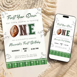 May include: A football-themed first birthday invitation with the text "First Year Down" and "ONE". The invitation includes a football graphic and details for Maverick's first birthday celebration.