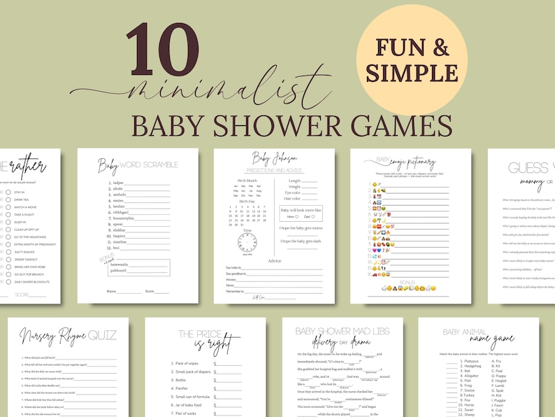 May include: A collection of ten minimalist baby shower games printed on white paper. The games include "Would You Rather," "Baby Word Scramble," "Baby Johnson," "Baby Emoji Pictionary," and "Guess Mommy." The text "Fun & Simple" is also displayed.